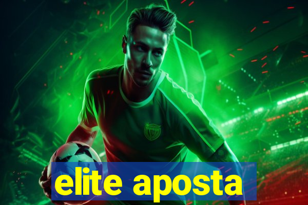 elite aposta